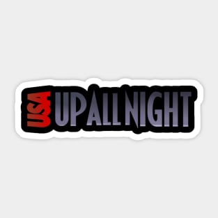 USA Up All Night Sticker